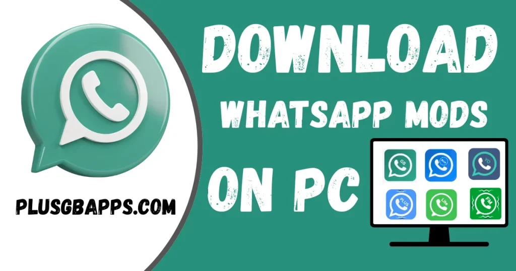 Download All WhatsApp MODs on PC