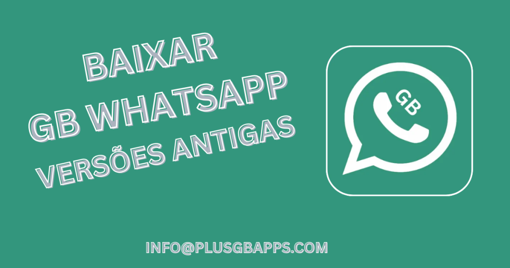 Baixe versões antigas do GB WhatsApp