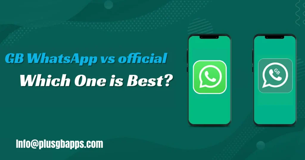 GB WhatsApp vs Official