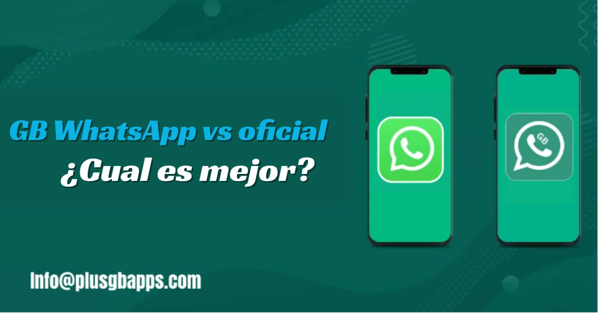 GB WhatsApp vs oficial